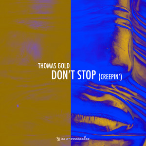 Don't Stop (Creepin') - Thomas Gold listen song