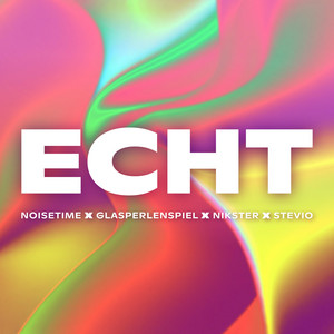 ECHT - Techno Mix - NOISETIME & Glasperlenspiel & NIKSTER & STEVIO listen song