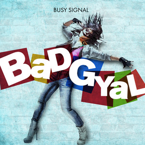 Bad Gyal - Busy Signal listen song