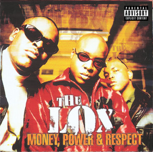 Money, Power & Respect (feat. DMX & Lil' Kim) - The LOX & DMX & Lil' Kim listen song