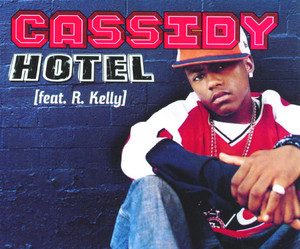 Hotel (Vacation) Remix (feat. R.Kelly & Trina) - Cassidy & R. Kelly & Trina listen song