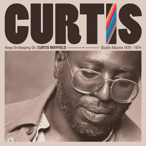 Move on Up - 2019 Remaster - Curtis Mayfield listen song