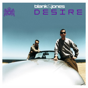 Desire - Ambient Mix - Blank & Jones listen song