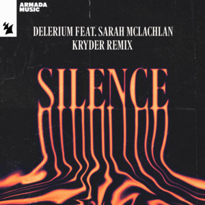 Silence - Kryder Remix - Delerium & Sarah McLachlan & Kryder listen song