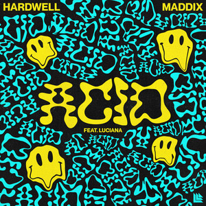 ACID - Hardwell & Maddix & Luciana listen song